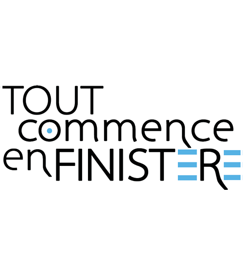TOUT COMMENCE EN FINISTÈRE TOUT COMMENCE EN FINISTÈRE